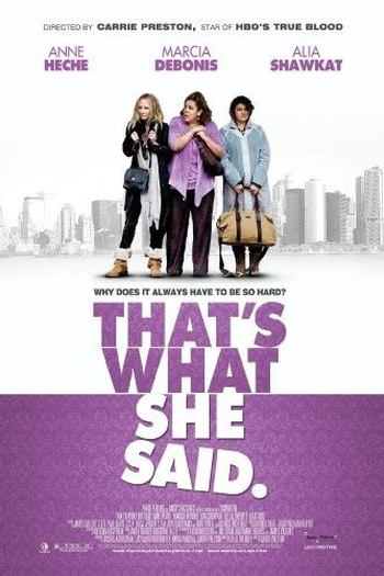  de Filme That’s What She Said (2012)