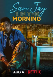 Sam Jay: 3 in the morning (Sam Jay: 3 in the morning)