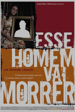 Esse Homem Vai Morrer - Um Faroeste Caboclo (Esse Homem Vai Morrer - Um Faroeste Caboclo)