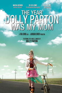 O Ano Em Que Dolly Parton Foi Minha Mãe - Poster / Capa / Cartaz - Oficial 2