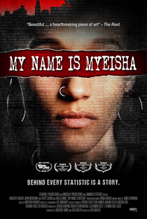 My Name Is Myeisha - Poster / Capa / Cartaz - Oficial 2