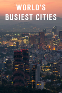 As Cidades Mais Movimentadas do Mundo - Poster / Capa / Cartaz - Oficial 3