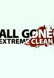 All Gone Extreme Clean (All Gone Extreme Clean)