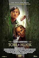 The Science Adventures Of Tom And Huck (The Science Adventures Of Tom And Huck)