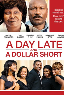 A Day Late and a Dollar Short - Poster / Capa / Cartaz - Oficial 1
