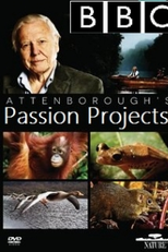 Attenboroughs Passion Projects (Attenboroughs Passion Projects)