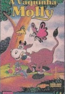 A Vaquinha Molly e as Borboletas (Molly Moo-Cow and the Butterflies)