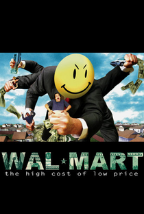 O Wal-Mart - O Custo Alto do Preço Baixo - Poster / Capa / Cartaz - Oficial 2