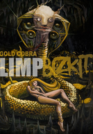 Limp Bizkit: Gold Cobra (Limp Bizkit: Gold Cobra)