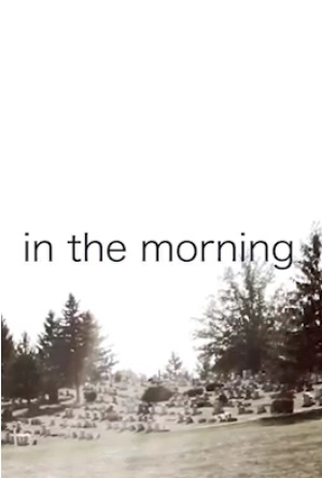 Poster 1 de Curta In the Morning (2014)