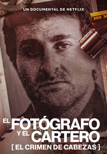 O Fotógrafo e o Carteiro: O Crime que Parou a Argentina (El fotógrafo y el cartero: el crimen de Cabezas)
