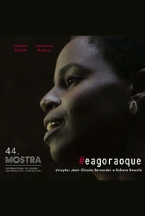#eagoraoque - Poster / Capa / Cartaz - Oficial 1