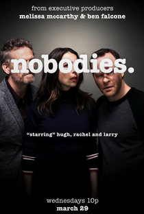 Nobodies (1ª Temporada) - Poster / Capa / Cartaz - Oficial 1