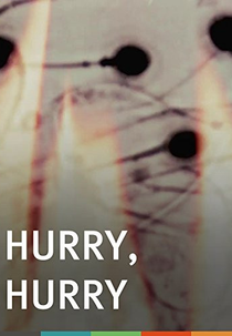 Hurry, Hurry! (Hurry, Hurry!)