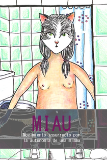 MIAU - Movimento Insurgente Para a Autonomia de Si Mesma - Poster / Capa / Cartaz - Oficial 1