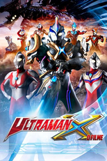 Ultraman X the Movie: Here Comes! Our Ultraman (Gekijouban Urutoraman X: Kitazo! Warera no Urutoraman)