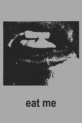 Poster 1 de Curta Eat Me (1975)