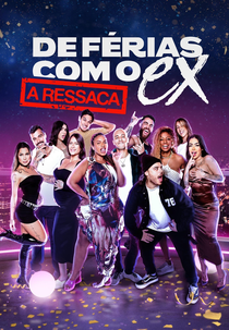 De Férias com o Ex: A Ressaca (De Férias com o Ex Brasil: A Ressaca)