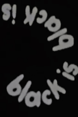 Black Is (Black Is)