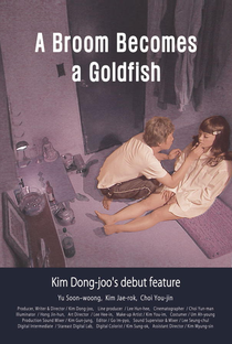A Broom Becomes a Goldfish - Poster / Capa / Cartaz - Oficial 2