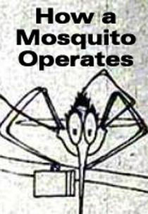 How a Mosquito Operates (How a Mosquito Operates)