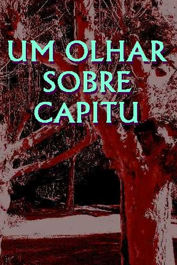Poster de Curta Um Olhar Sobre Capitu (2007)