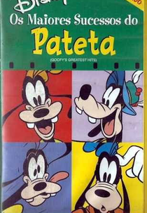 Os Maiores Sucessos do Pateta (Goofy's Greatest Hits)
