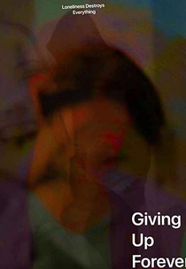 Giving Up Forever (Giving Up Forever)