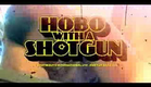Hobo With a Shotgun (Fake Trailer)