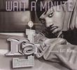 Ray J Feat. Lil' Kim & Pharrell Williams: Wait a Minute