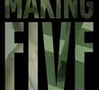 Making Five