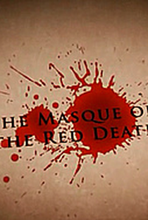The Masque of The Red Death - Poster / Capa / Cartaz - Oficial 2