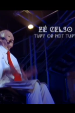 Zé Celso: Tupy or Not Tupy (Zé Celso: Tupy or Not Tupy)