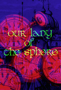 Our Lady of the Sphere - Poster / Capa / Cartaz - Oficial 1