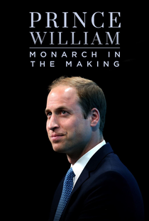 Príncipe William: Monarca em Construção - Poster / Capa / Cartaz - Oficial 2