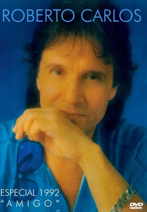 Roberto Carlos Especial: Amigo (Roberto Carlos Especial: Amigo)