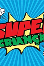 Super Crianças (Super Crianças)