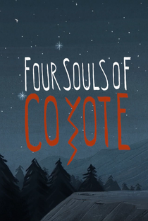Four Souls of Coyote - Poster / Capa / Cartaz - Oficial 1