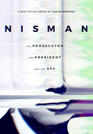 Nisman: O Promotor, a Presidente e o Espião