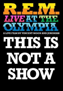 R.E.M. - This Is Not a Show (R.E.M. - This Is Not a Show)