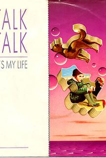 Talk Talk: It's My Life - Poster / Capa / Cartaz - Oficial 1