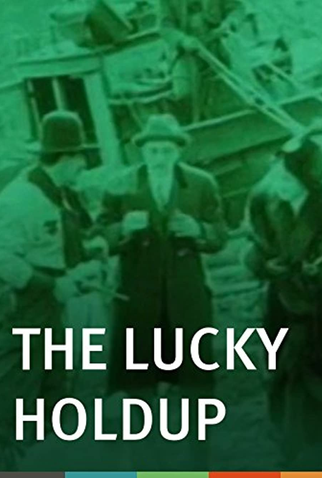 Poster 1 de Filme A Lucky Holdup (1912)