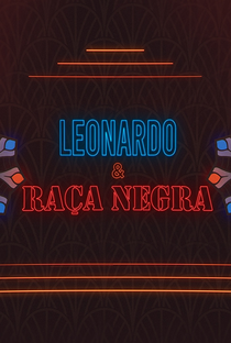 Especial Leonardo & Raça Negra - Poster / Capa / Cartaz - Oficial 1