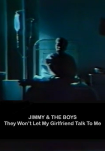Jimmy and the Boys: They Won't Let My Girlfriend Talk to Me (Jimmy and the Boys: They Won't Let My Girlfriend Talk to Me)