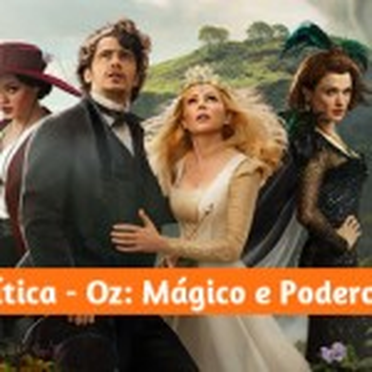 Crítica | Oz: Mágico e Poderoso