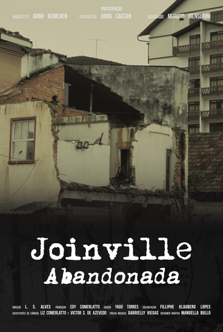 Poster 1 de Curta Joinville Abandonada (2018)