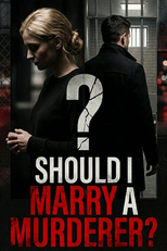 Casar Com Um Assassino? (Should I Marry A Murderer?)