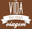A Vida em Uma Viagem