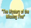 The Mystery of the Missing Five by Seven Little Monsters