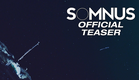 SOMNUS - Official Teaser